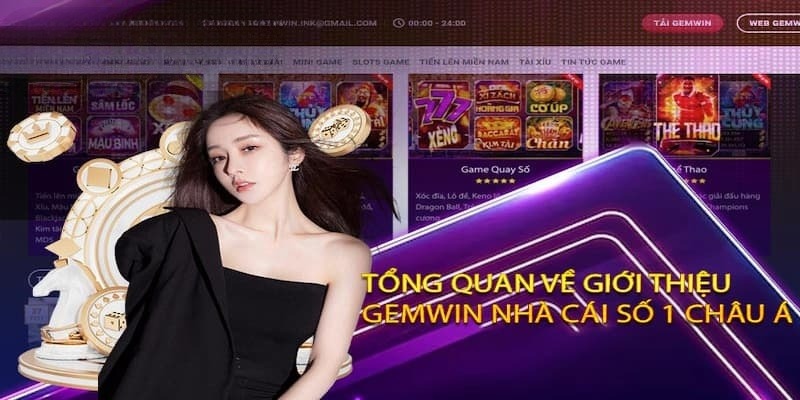 GEMWIN - Sân Chơi Giải Trí Uy Tín Và An Toàn Top Đầu 2025 1 Tổng quan về GEMWIN